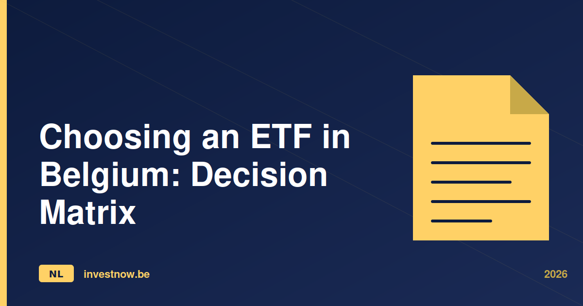 Choosing an ETF in Belgium: Decision Matrix