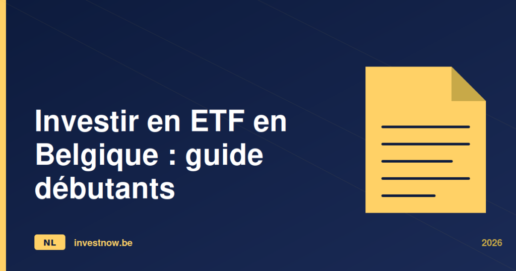 Investir en ETF en Belgique : guide débutants